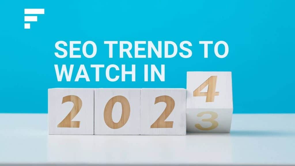 SEO Trends to Watch in 2024 by FourFront